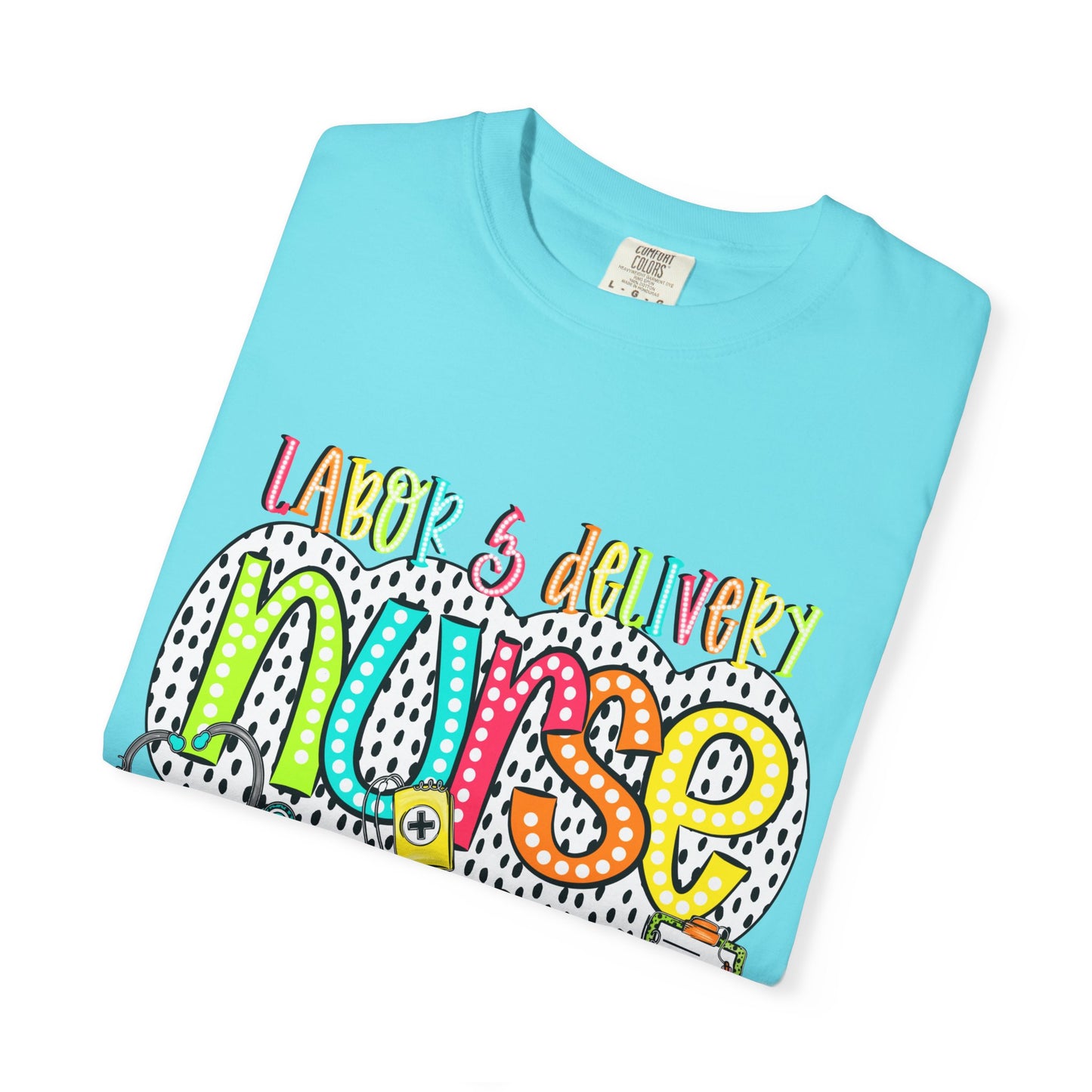 Colorful  Labor & Delivery T-Shirt