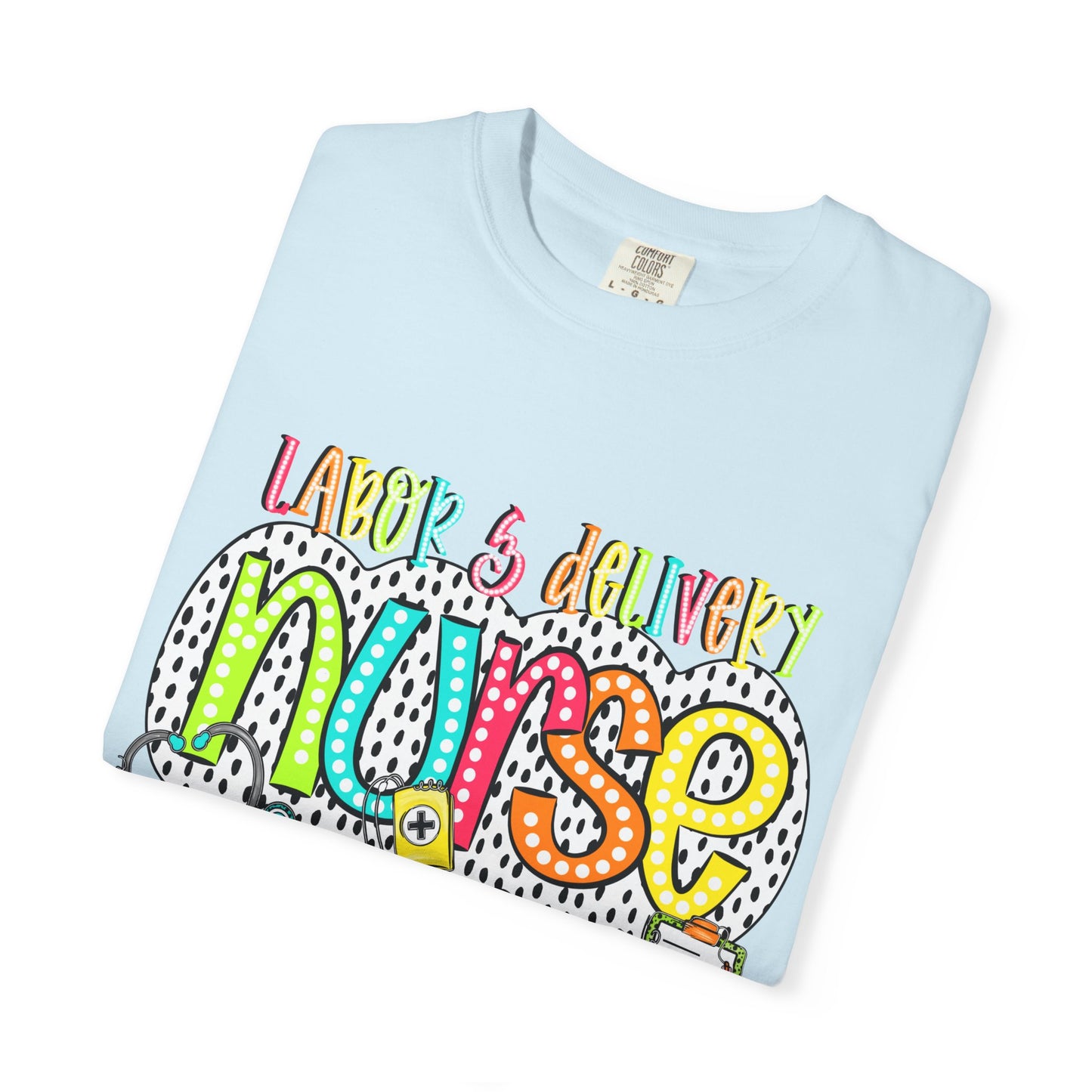 Colorful  Labor & Delivery T-Shirt