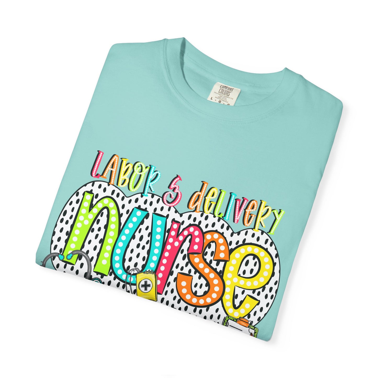 Colorful  Labor & Delivery T-Shirt
