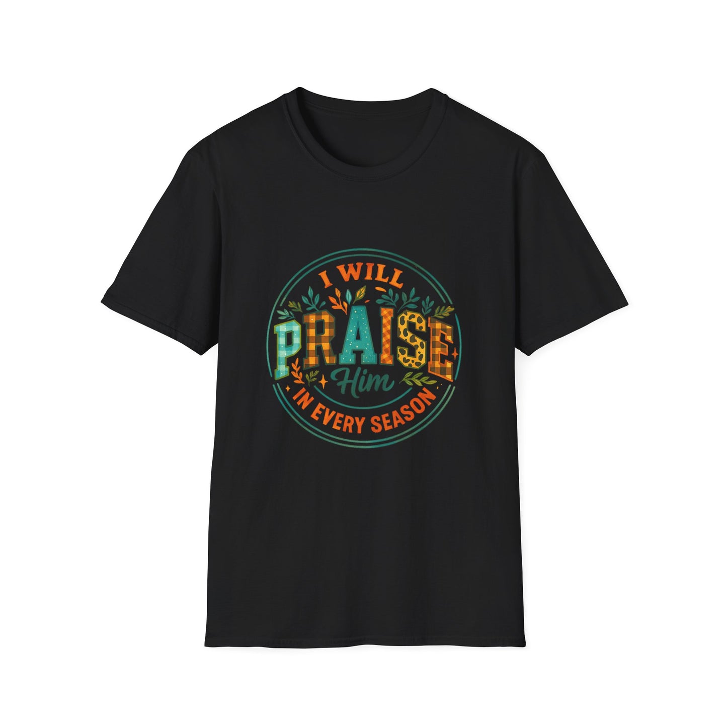 Praise Him Unisex Softstyle T-Shirt, Inspirational Tee