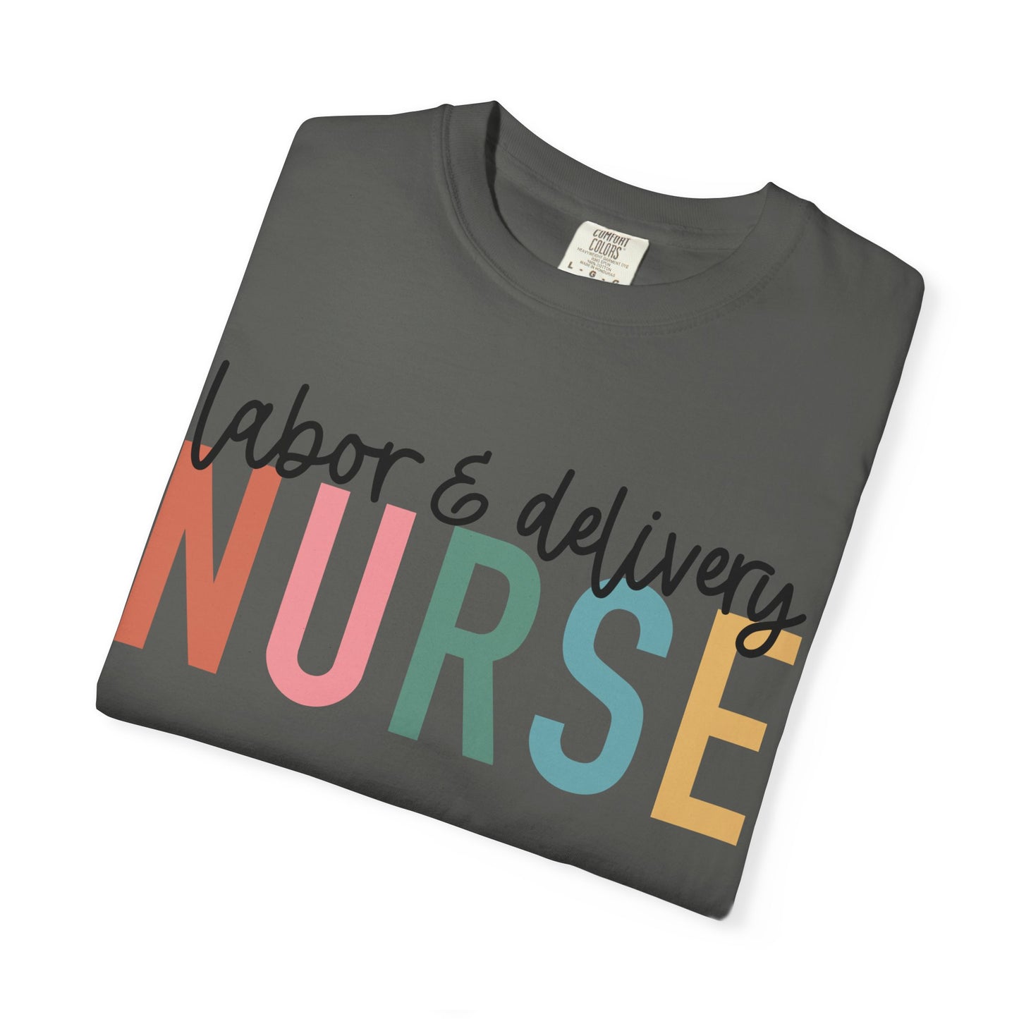 Labor & Delivery Nurse T-shirt