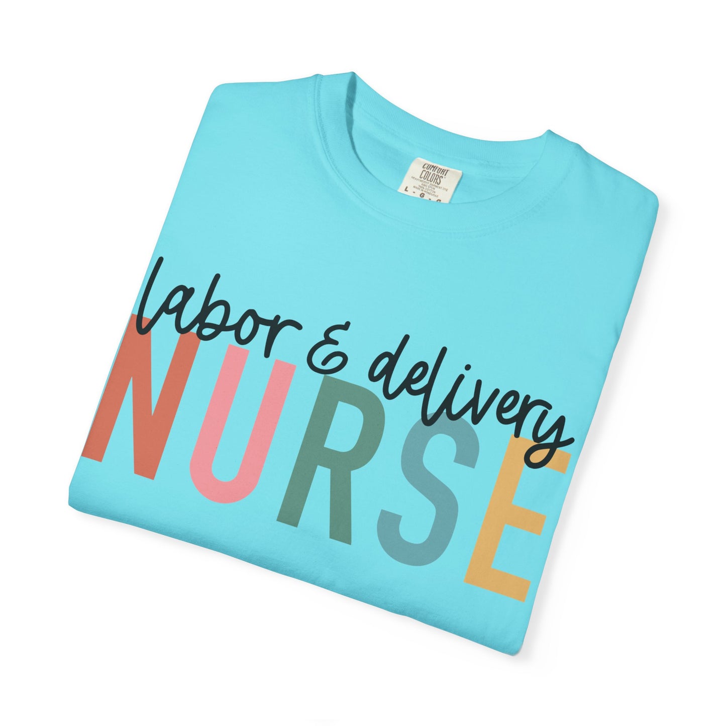 Labor & Delivery Nurse T-shirt