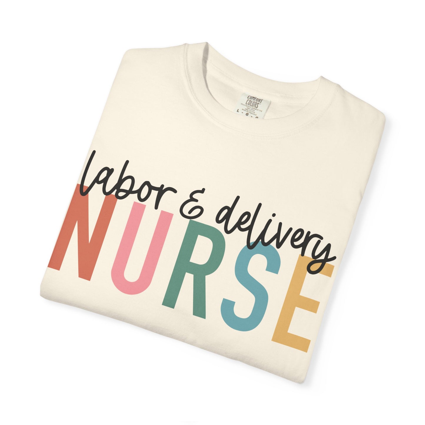 Labor & Delivery Nurse T-shirt