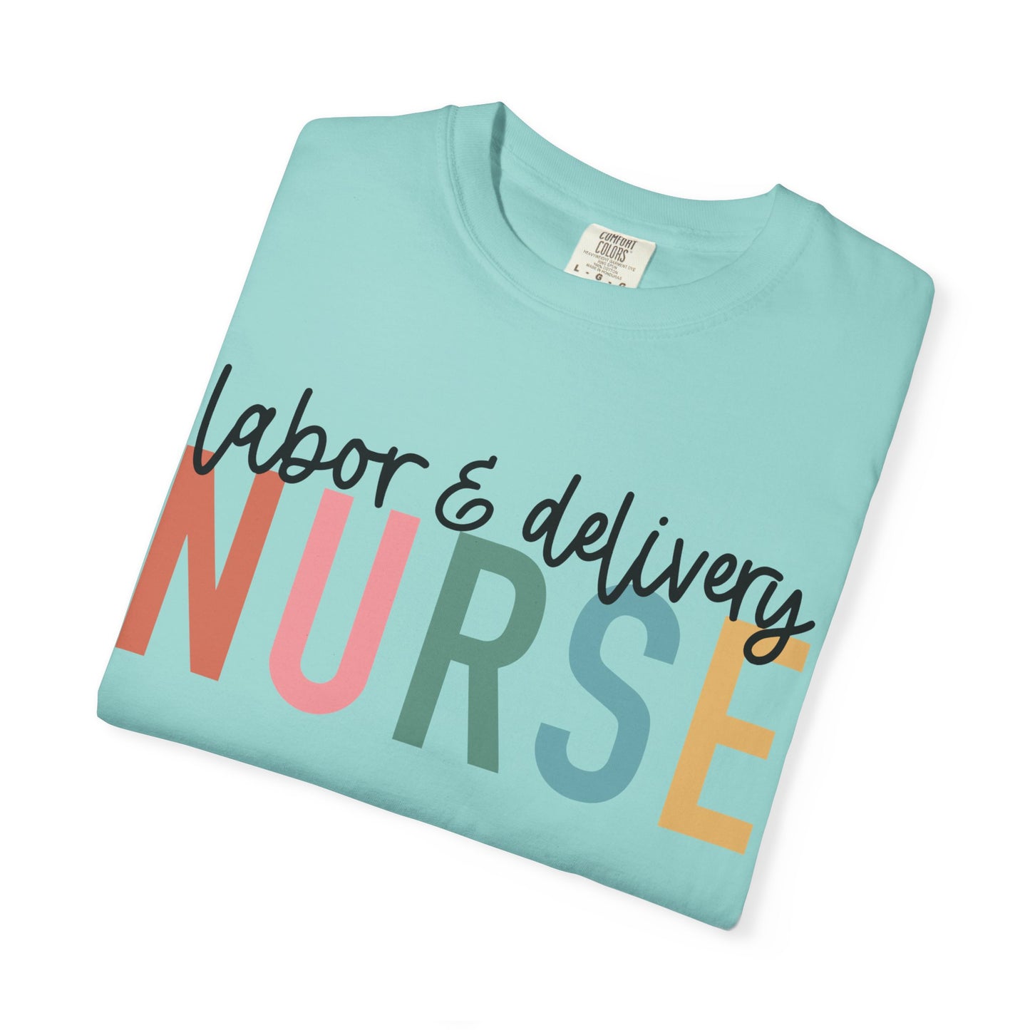 Labor & Delivery Nurse T-shirt