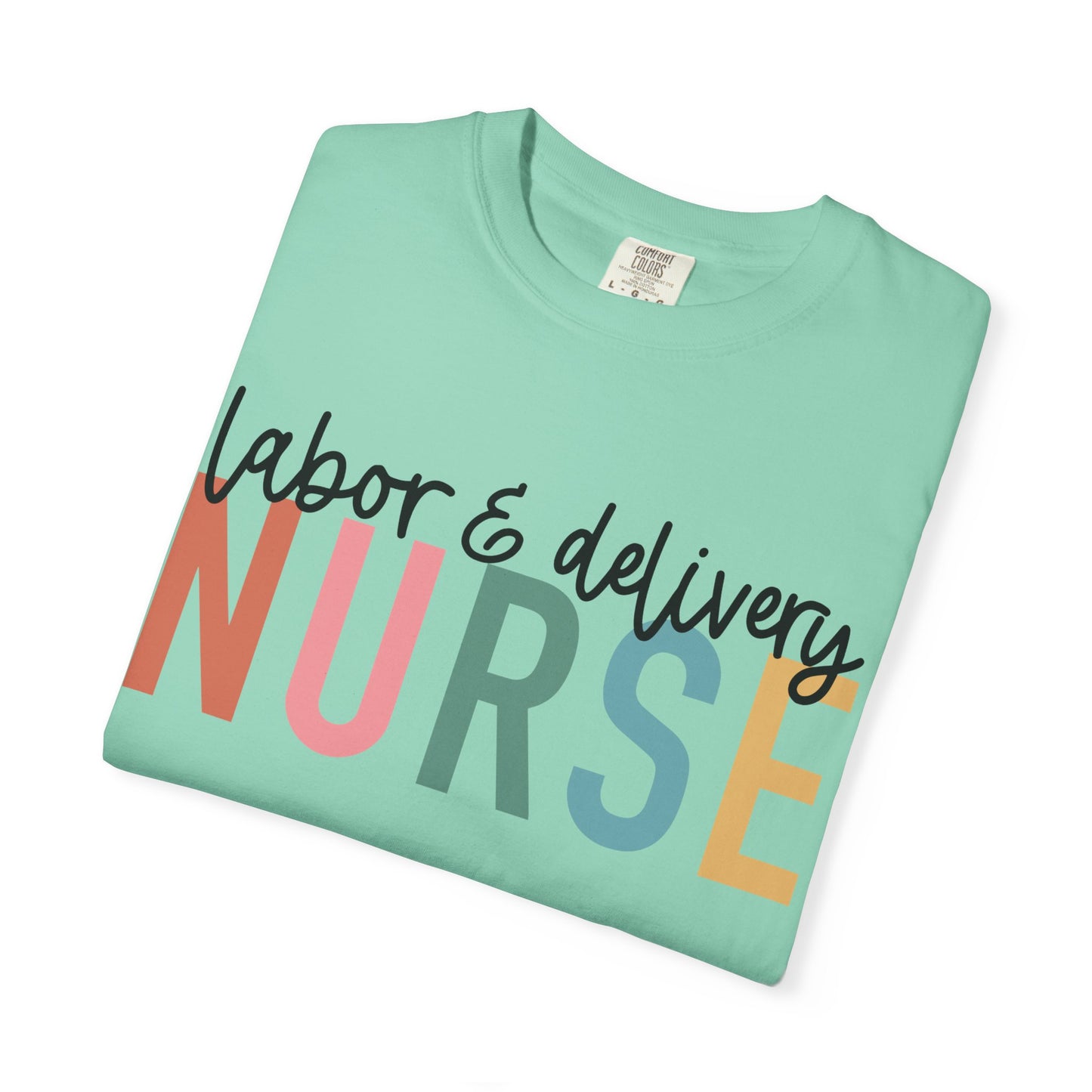 Labor & Delivery Nurse T-shirt