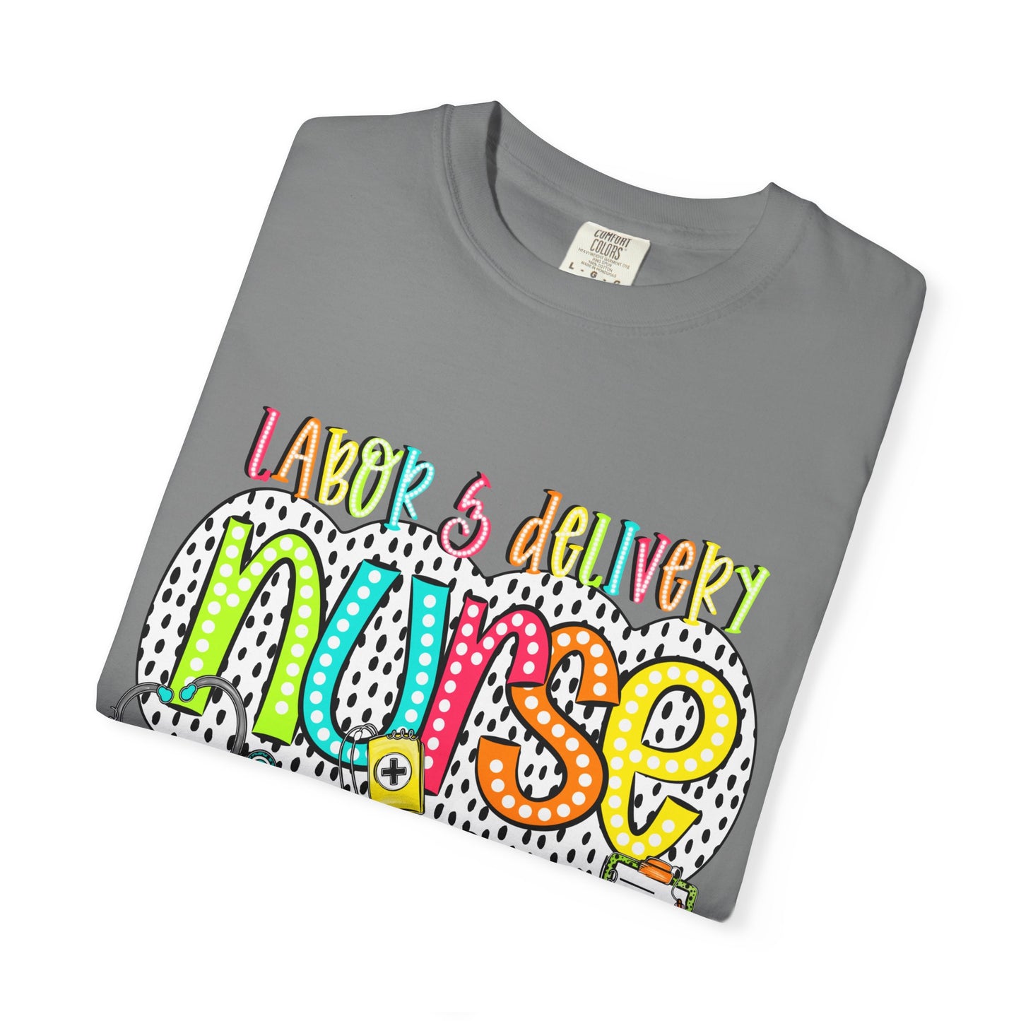Colorful  Labor & Delivery T-Shirt