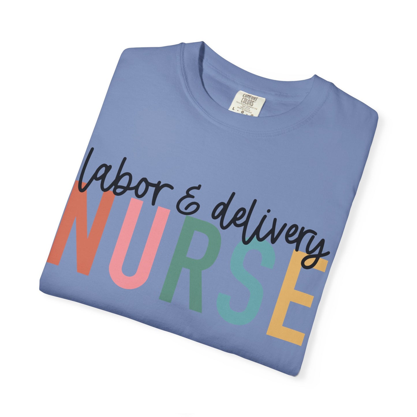 Labor & Delivery Nurse T-shirt