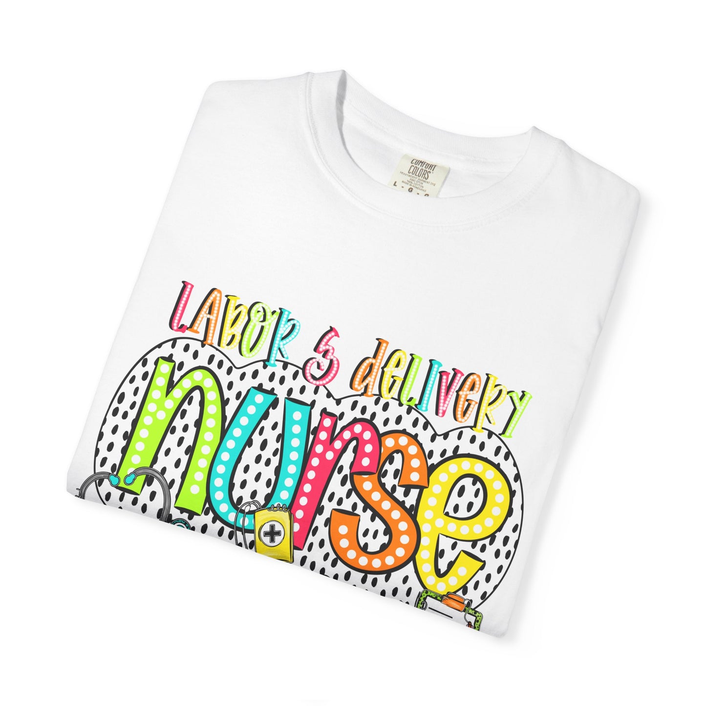Colorful  Labor & Delivery T-Shirt