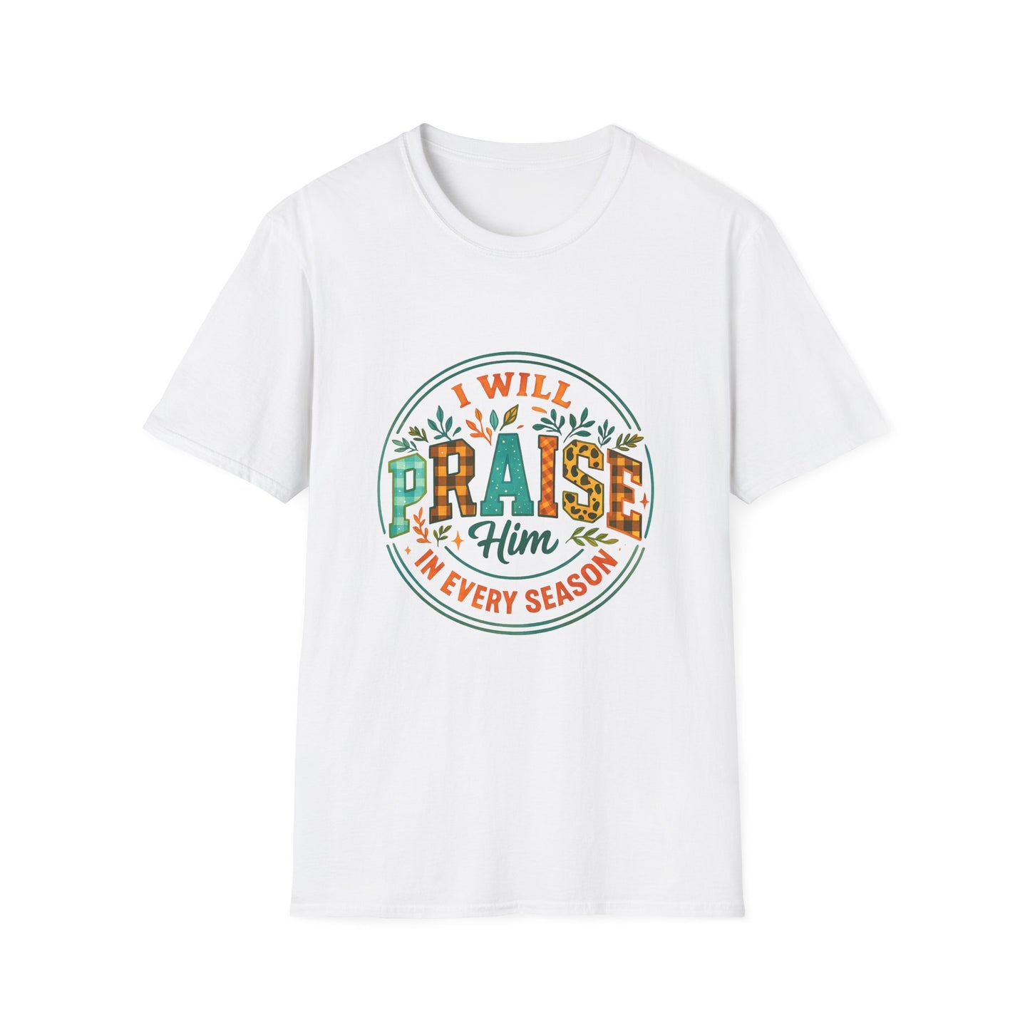 Praise Him Unisex Softstyle T-Shirt, Inspirational Tee