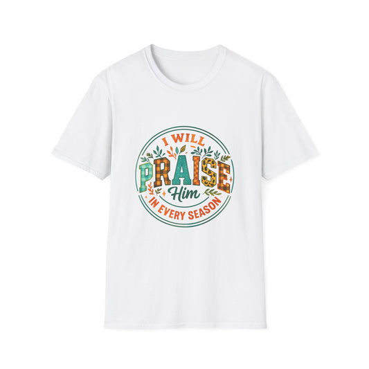Praise Him Unisex Softstyle T-Shirt, Inspirational Tee