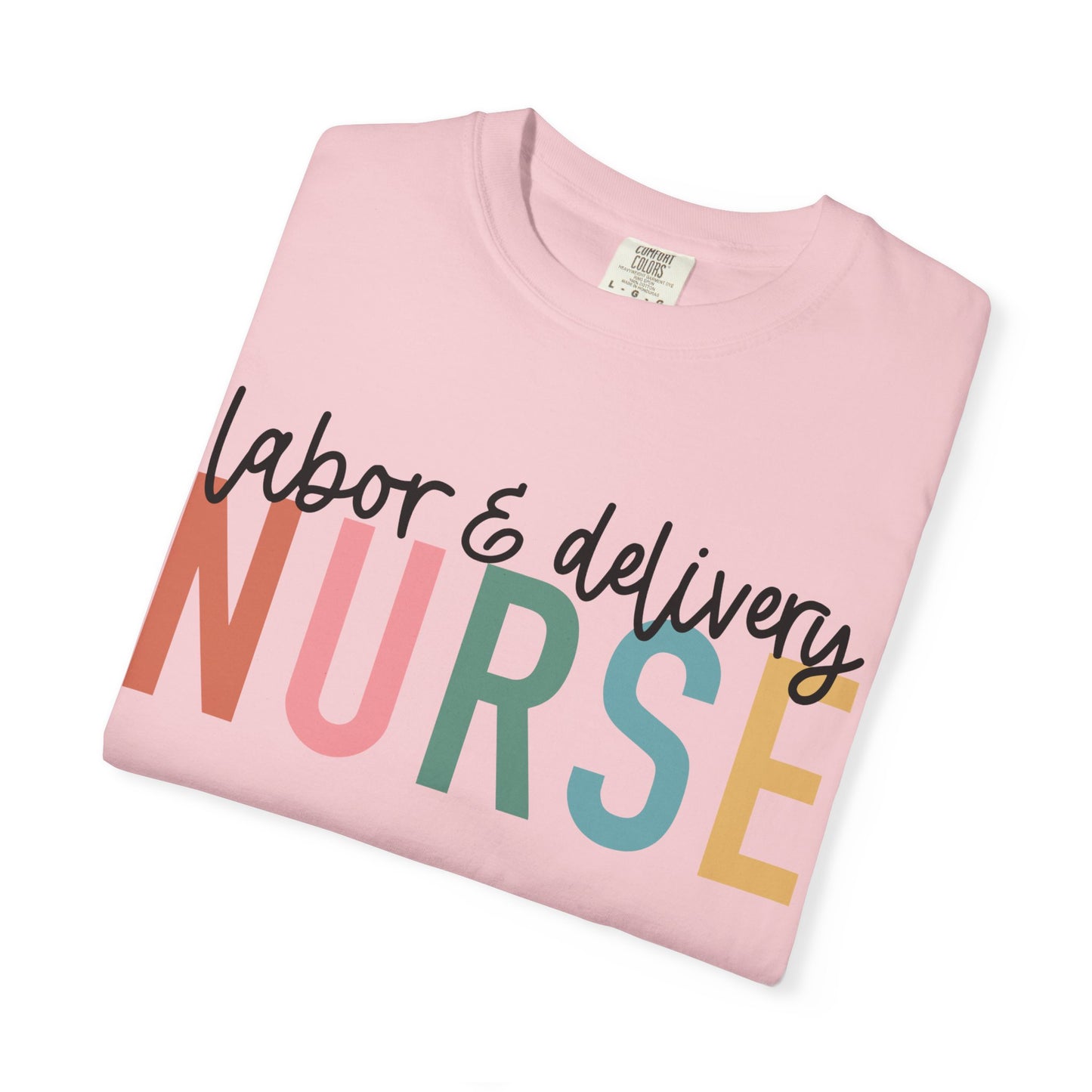 Labor & Delivery Nurse T-shirt