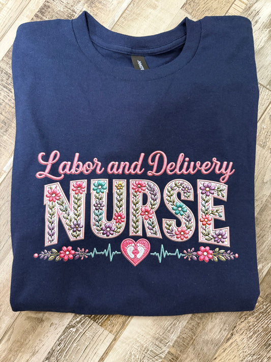 Labor and Delivery Nurse T-Shirt
